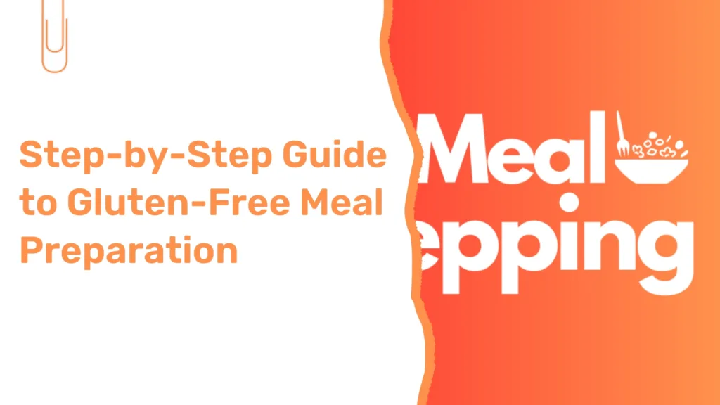 Gluten Free Meal Preparation Guide